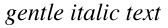 font italic