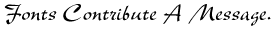 Fonts contribute a message.