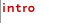 intro