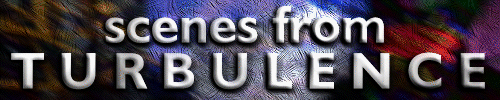 Scenes from Turbulence